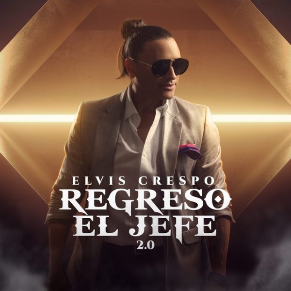 Album Elvis Crespo - Regresó el Jefe 2.0