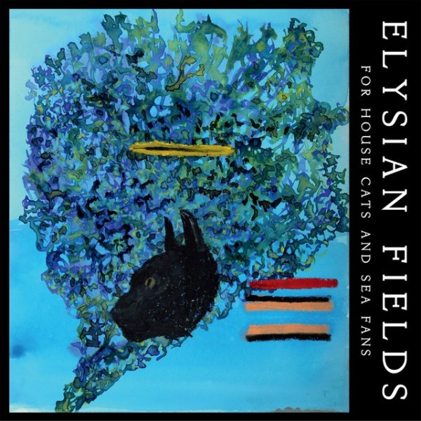 Album Elysian Fields - For House Cats and Sea Fans