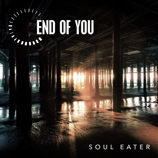 Album End of You - Soul Eater