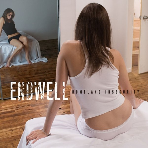 Album Endwell - Homeland Insecurity