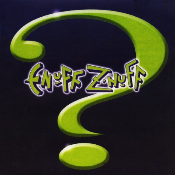 Enuff Z'Nuff ?, 2004