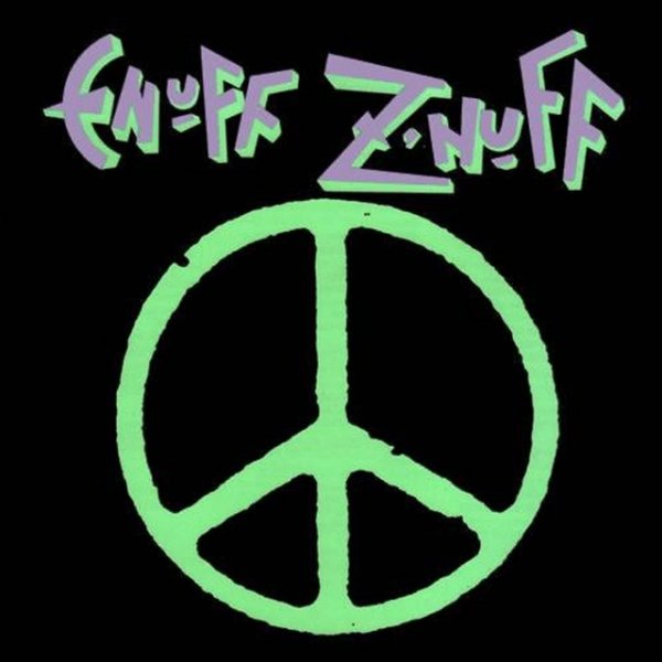 Enuff Z'Nuff Enuff Z'Nuff, 1989
