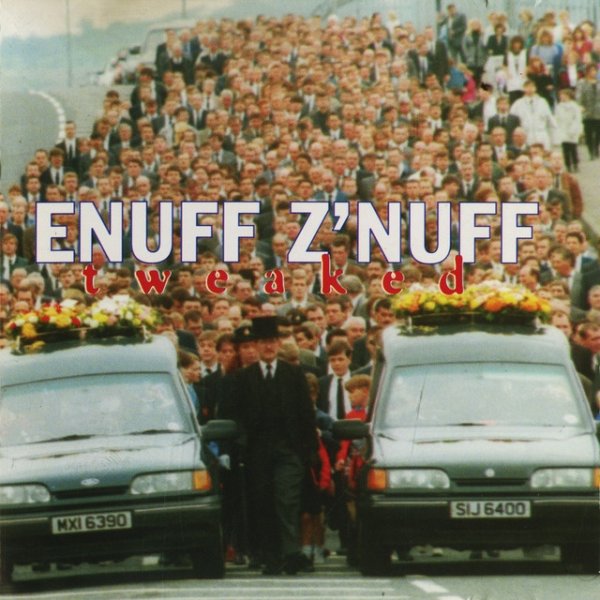 Enuff Z'Nuff Tweaked, 1994