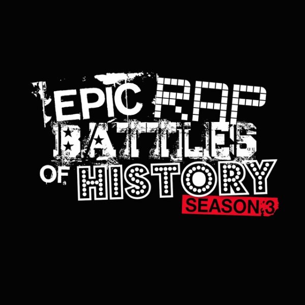 Epic Rap Battles of History ‎– Season 3 - album