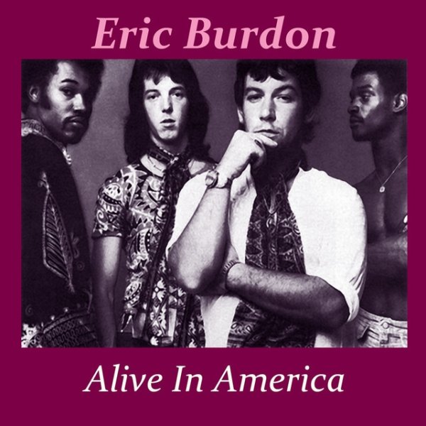 Album Eric Burdon - Alive In America
