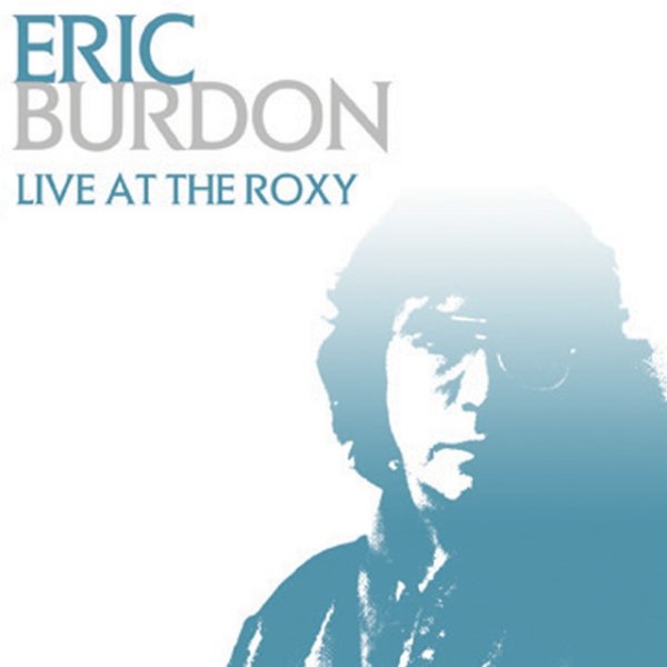 Album Eric Burdon - Live At The Roxy