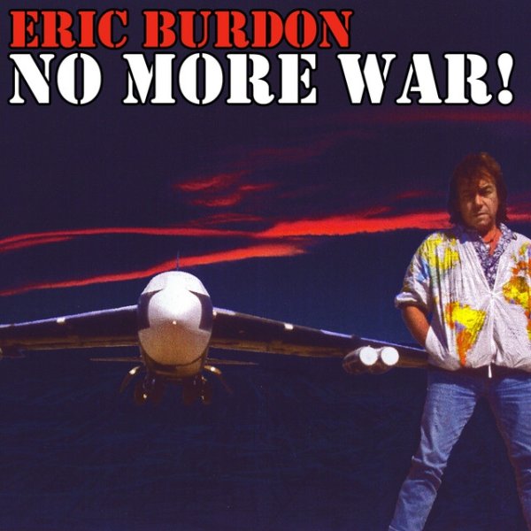 Eric Burdon No More War!, 2012