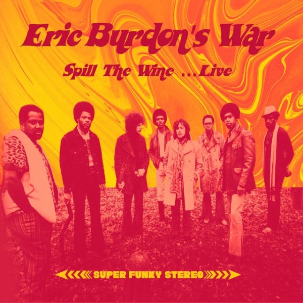 Album Eric Burdon - Spill The Wine...Live