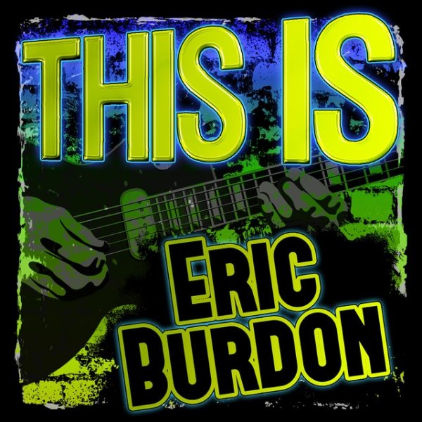 Album Eric Burdon - This Is Eric Burdon