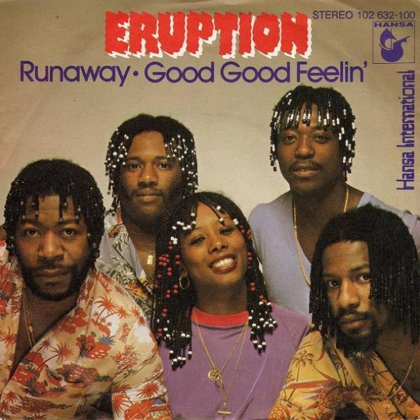 Eruption Runaway / Good Good Feelin', 1981