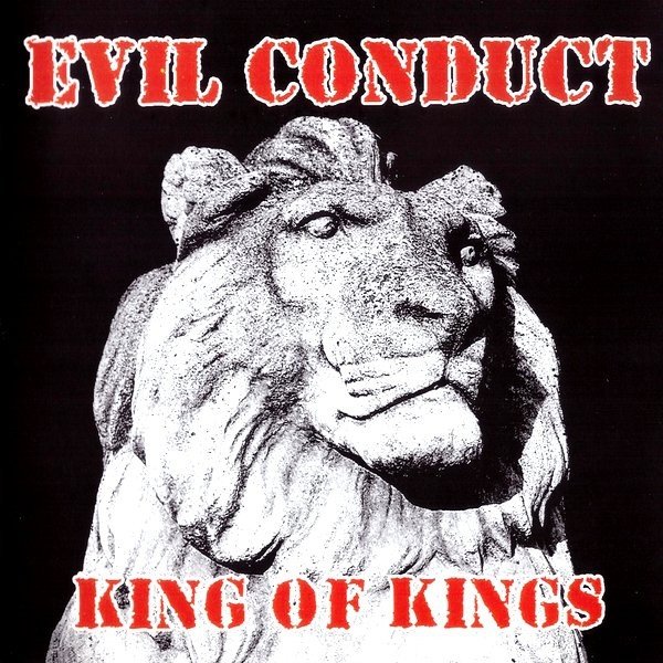 Album Evil Conduct - King Of Kings