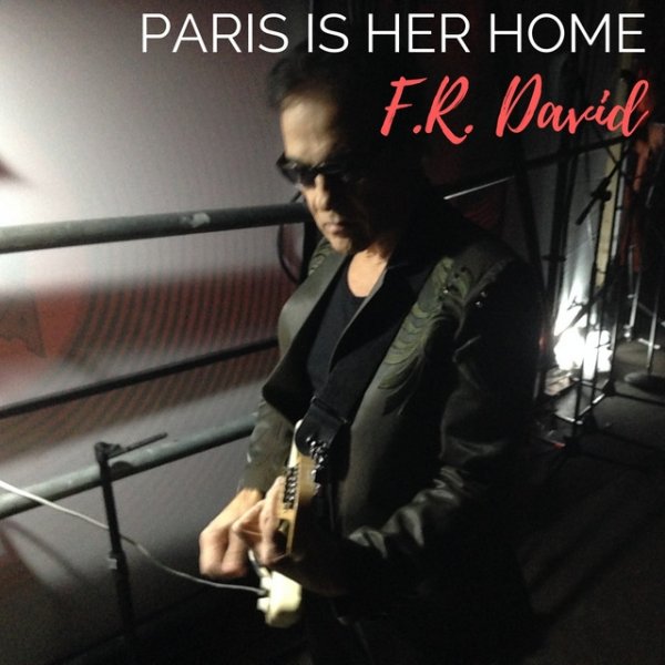 Album F. R. David - Paris Is Her Home