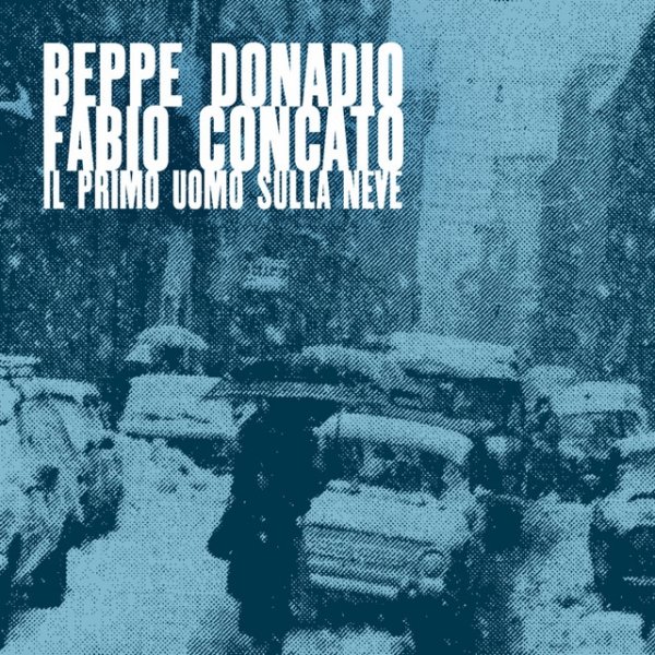 Album Fabio Concato - Il primo uomo sulla neve