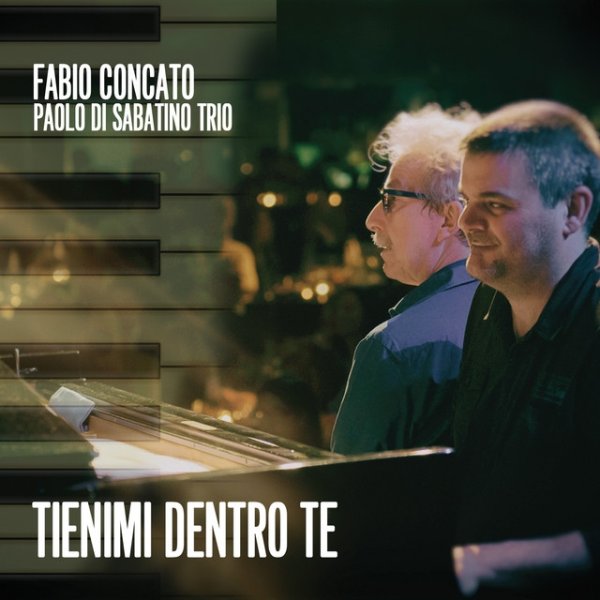 Album Fabio Concato - Tienimi dentro te
