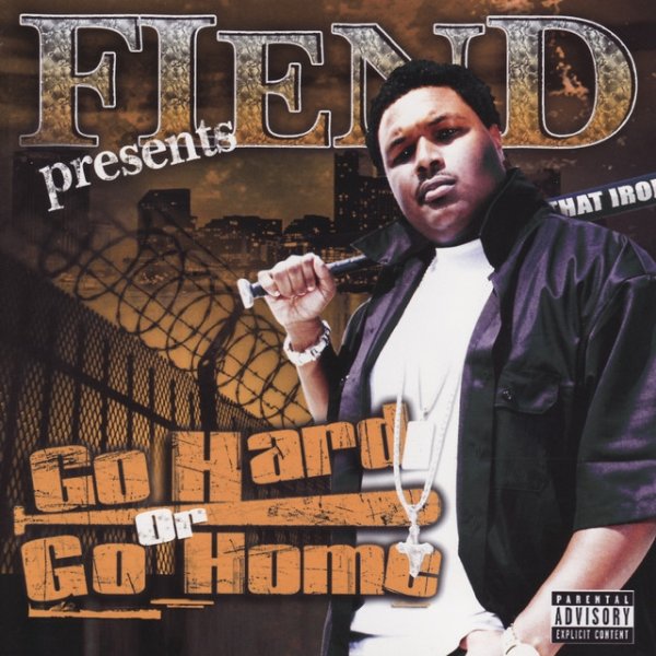 Album Fiend - Go Hard Or Go Home