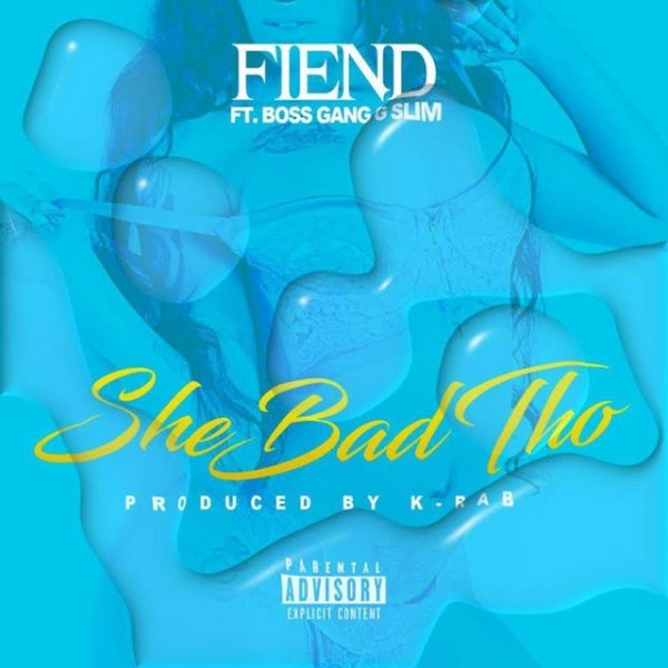 Album Fiend - She Bad Tho