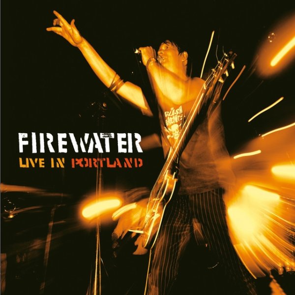 Album Firewater - Live in Portland