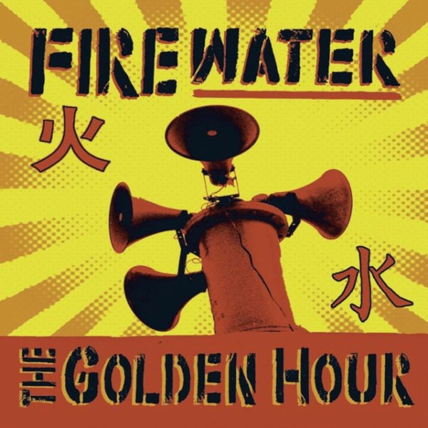 Album Firewater - The Golden Hour