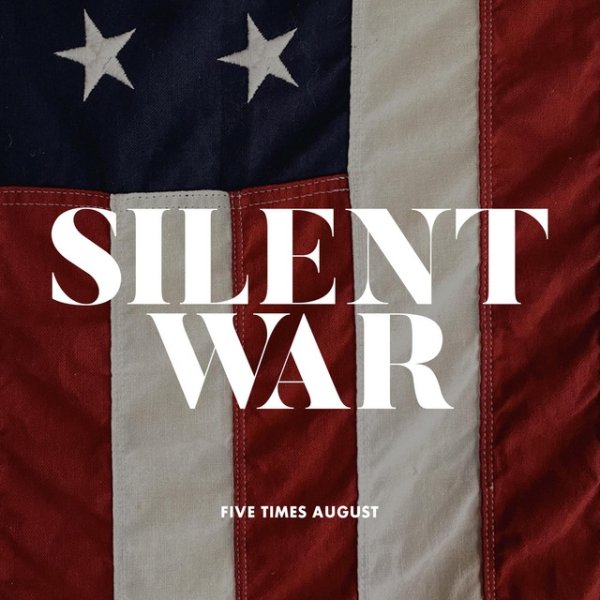 Album Five Times August - Silent War