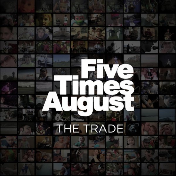 Album Five Times August - The Trade