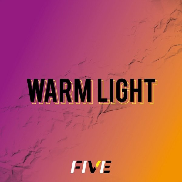 Five Warm Light, 2021
