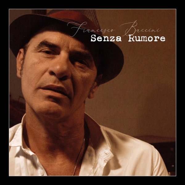 Album Senza rumore - Francesco Baccini