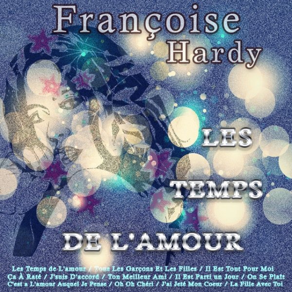 Album Françoise Hardy - Les Temps de L