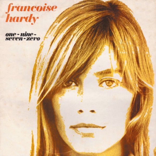 Françoise Hardy One-Nine-Seven-Zero, 1969