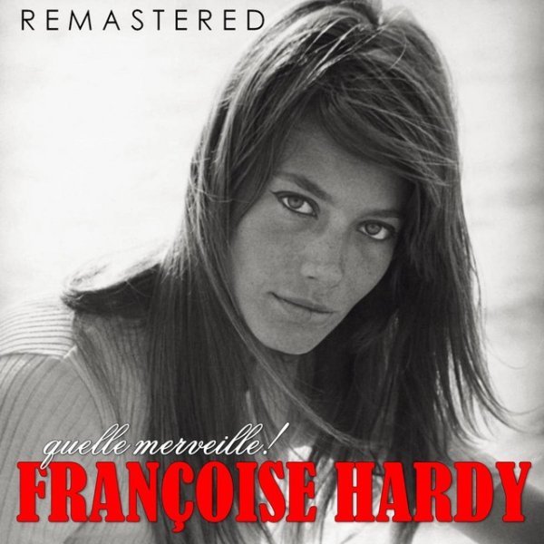 Album Françoise Hardy - Quelle merveille!