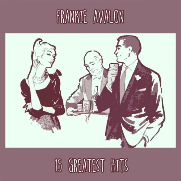 Album Frankie Avalon - 15 Greatest Hits