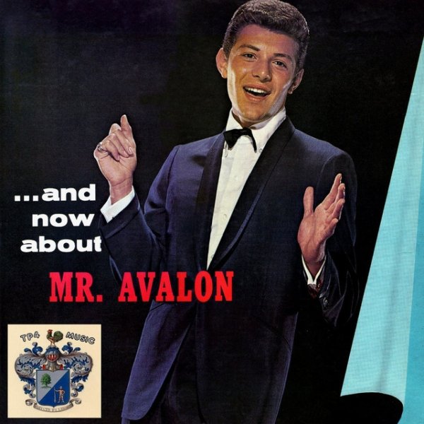 Frankie Avalon And Now Mr. Avalon, 2015