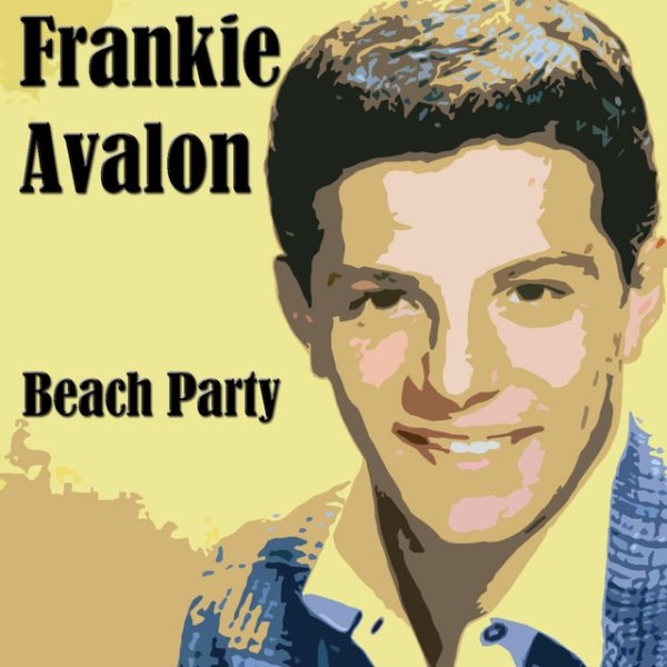 Album Frankie Avalon - Beach Party
