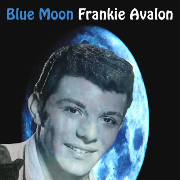 Album Frankie Avalon - Blue Moon