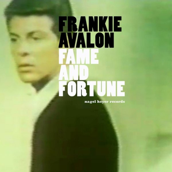 Album Frankie Avalon - Fame and Fortune - Yours Truly