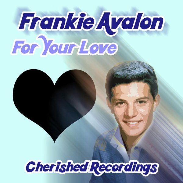 Album Frankie Avalon - For Your Love