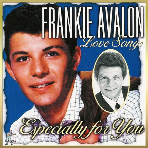 Album Frankie Avalon - Love Songs Especially For You