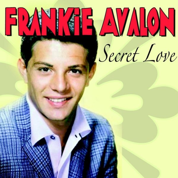 Album Frankie Avalon - Secret Love