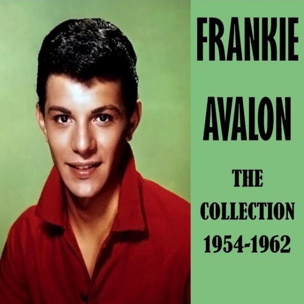 Album Frankie Avalon - The Collection 1954-1962