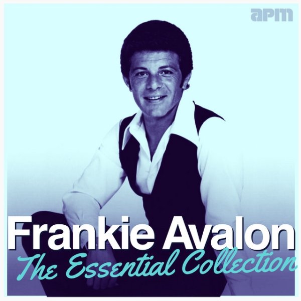 Album Frankie Avalon - The Essential Collection