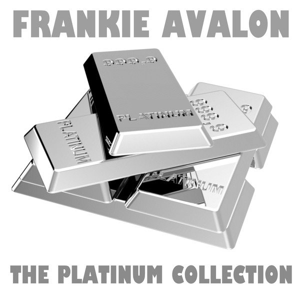 Album Frankie Avalon - The Platinum Collection: Frankie Avalon