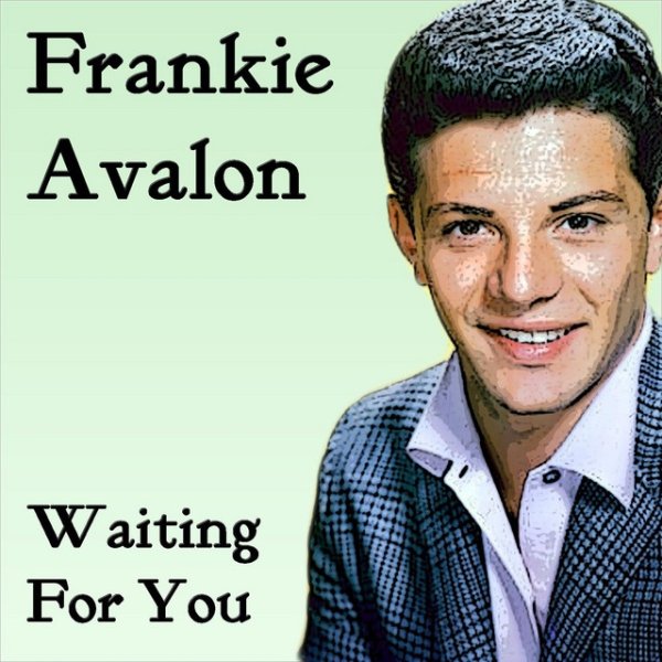 Album Frankie Avalon - Waiting For You
