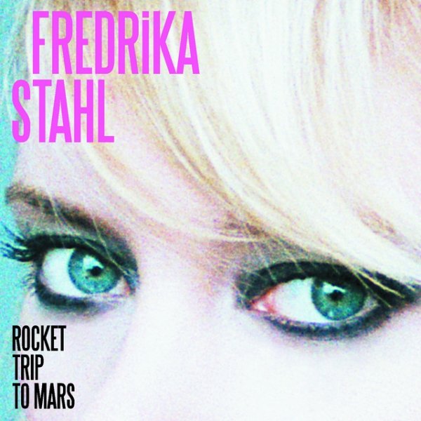 Album Rocket Trip to Mars - Fredrika Stahl