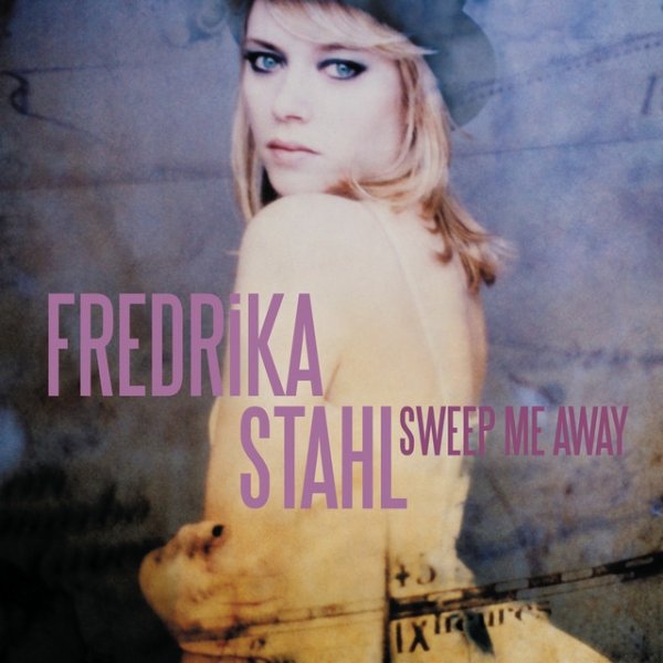 Album Sweep Me Away - Fredrika Stahl
