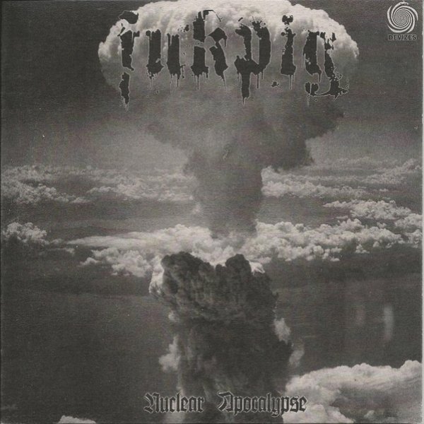 Album Fukpig - Nuclear Apocalypse