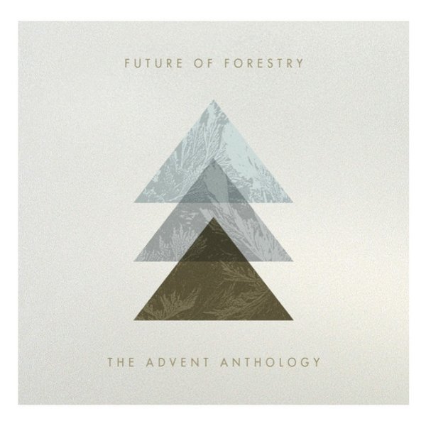 Album Future of Forestry - The Advent Anthology