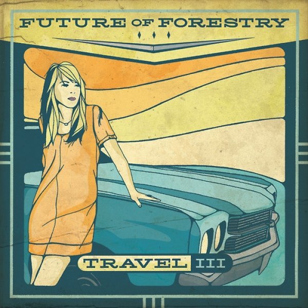 Album Future of Forestry - Travel III