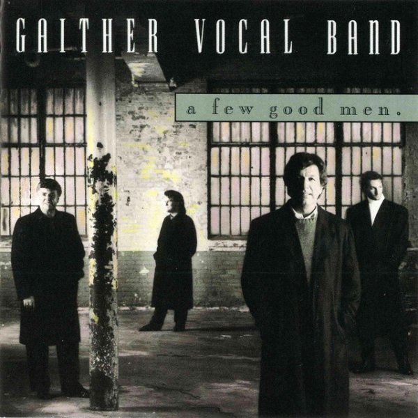 Gaither Vocal Band A Few Good Men, 1990