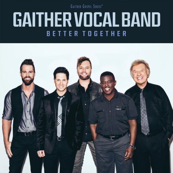 Album Gaither Vocal Band - Better Together