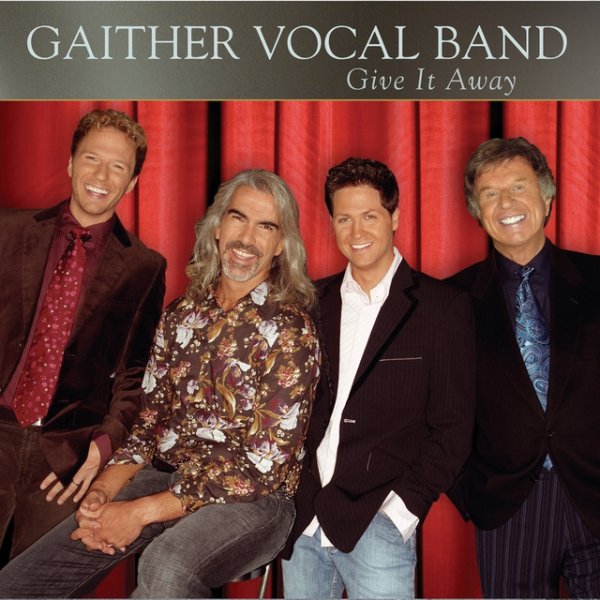 Album Gaither Vocal Band - Give It Away