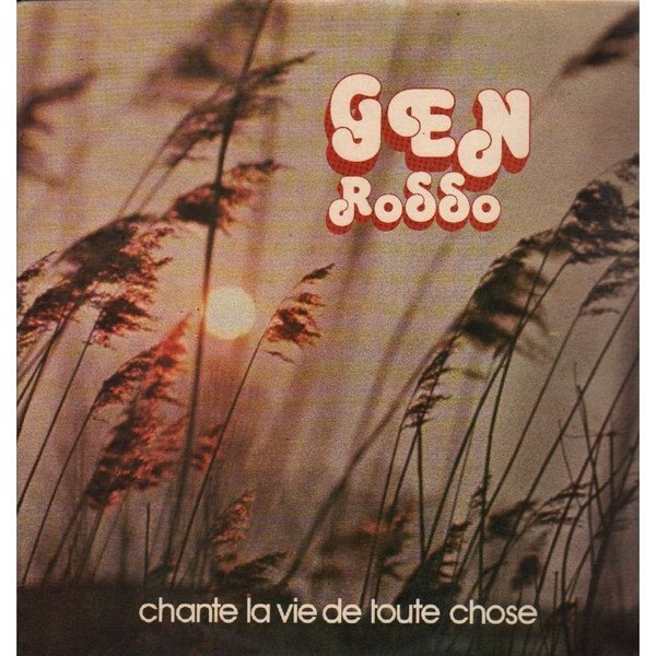 Gen Rosso Chante La Vie De Toute Chose, 1970